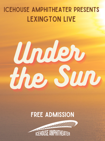 Lexington Live:  Under The Sun