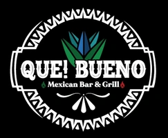 Que Bueno Mexican Bar and Grill